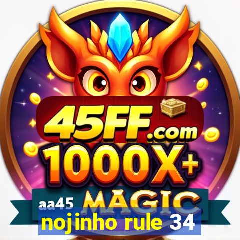 nojinho rule 34